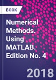 Numerical Methods. Using MATLAB. Edition No. 4- Product Image