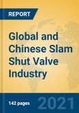 Global and Chinese Slam Shut Valve Industry, 2021 Market Research Report- Product Image