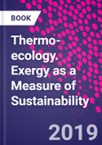 Thermo-ecology. Exergy as a Measure of Sustainability- Product Image