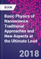 Basic Physics of Nanoscience. Traditional Approaches and New Aspects at the Ultimate Level - Product Thumbnail Image
