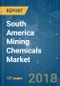South America Mining Chemicals Market - Segmented by Function, Application, and Geography - Growth, Trends and Forecasts (2018 - 2023) - Product Thumbnail Image