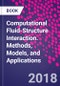 Computational Fluid-Structure Interaction. Methods, Models, and Applications - Product Thumbnail Image