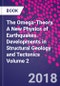 The Omega-Theory. A New Physics of Earthquakes. Developments in Structural Geology and Tectonics Volume 2 - Product Image