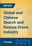 Global and Chinese Search and Rescue Drone Industry, 2021 Market Research Report- Product Image