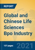 Global and Chinese Life Sciences Bpo Industry, 2021 Market Research Report- Product Image