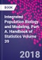 Integrated Population Biology and Modeling, Part A. Handbook of Statistics Volume 39 - Product Thumbnail Image