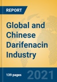 Global and Chinese Darifenacin Industry, 2021 Market Research Report- Product Image