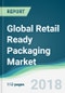 Global Retail Ready Packaging Market - Forecasts from 2018 to 2023 - Product Thumbnail Image