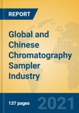Global and Chinese Chromatography Sampler Industry, 2021 Market Research Report- Product Image