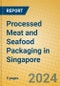 Processed Meat and Seafood Packaging in Singapore - Product Image