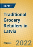 Traditional Grocery Retailers in Latvia- Product Image