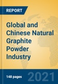Global and Chinese Natural Graphite Powder Industry, 2021 Market Research Report- Product Image