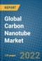 Global Carbon Nanotube Market Research and Forecast 2022-2028 - Product Image