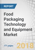 Food Packaging Technology and Equipment Market by Technology, Material, Equipment, Application, and Region - Global Forecast to 2023- Product Image