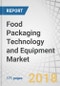 Food Packaging Technology and Equipment Market by Technology, Material, Equipment, Application, and Region - Global Forecast to 2023 - Product Thumbnail Image