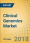 Clinical Genomics Market By Test Type, Software, Method and End User - Global Opportunity Analysis and Industry Forecast to 2023 - Product Thumbnail Image