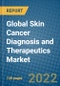 Global Skin Cancer Diagnosis and Therapeutics Market Research and Forecast 2018-2023 - Product Thumbnail Image