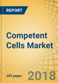 Competent Cells Market - Global Opportunity Analysis and Industry Forecast (2018-2023)- Product Image