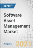 Software Asset Management Market by Solution (License Management, Audit and Compliance Management, Software Discovery, Optimization, and Metering), Service, Deployment Type, Organization Size, Industry Vertical, and Region - Global Forecast to 2026- Product Image