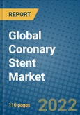 Global Coronary Stent Market Research and Forecast 2018-2023- Product Image
