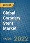 Global Coronary Stent Market Research and Forecast 2022-2028 - Product Image