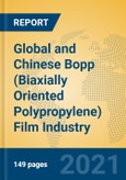 Global and Chinese Bopp (Biaxially Oriented Polypropylene) Film Industry, 2021 Market Research Report- Product Image