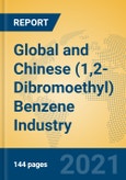 Global and Chinese (1,2-Dibromoethyl) Benzene Industry, 2021 Market Research Report- Product Image