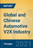 Global and Chinese Automotive V2X Industry, 2021 Market Research Report- Product Image