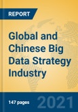 Global and Chinese Big Data Strategy Industry, 2021 Market Research Report- Product Image