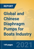 Global and Chinese Diaphragm Pumps for Boats Industry, 2021 Market Research Report- Product Image