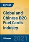 Global and Chinese B2C Fuel Cards Industry, 2021 Market Research Report - Product Thumbnail Image