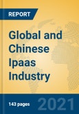 Global and Chinese Ipaas Industry, 2021 Market Research Report- Product Image