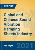 Global and Chinese Sound Vibration Damping Sheets Industry, 2021 Market Research Report- Product Image