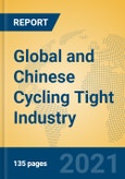 Global and Chinese Cycling Tight Industry, 2021 Market Research Report- Product Image