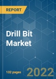 Drill Bit Market - Growth, Trends, COVID-19 Impact, and Forecasts (2022 - 2027)- Product Image