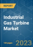 Industrial Gas Turbine Market - Growth, Trends, and Forecasts (2023-2028)- Product Image