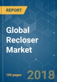 Global Recloser Market - Analysis by Phase, Control Type, Voltage, and Geography - Growth, Trends, and Forecast (2018 - 2023)- Product Image