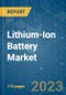 Lithium-ion Battery Market - Growth, Trends, COVID-19 Impact, and Forecasts (2022 - 2027) - Product Image