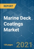 Marine Deck Coatings Market - Growth, Trends, COVID-19 Impact, and Forecasts (2021 - 2026)- Product Image