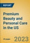 Premium Beauty and Personal Care in the US - Product Image
