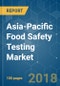 Asia-Pacific Food Safety Testing Market - Growth, Trends, and Forecast (2018 - 2023) - Product Thumbnail Image