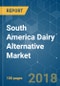 South America Dairy Alternative Market - Growth, Trends, and Forecast (2018-2023) - Product Thumbnail Image