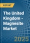 The United Kingdom - Magnesite - Market Analysis, Forecast, Size, Trends and Insights - Product Image