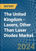 The United Kingdom - Lasers, Other Than Laser Diodes - Market Analysis, Forecast, Size, Trends and Insights- Product Image