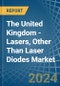 The United Kingdom - Lasers, Other Than Laser Diodes - Market Analysis, Forecast, Size, Trends and Insights - Product Thumbnail Image