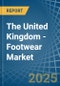 The United Kingdom - Footwear - Market Analysis, Forecast, Size, Trends and Insights - Product Thumbnail Image