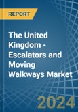 The United Kingdom - Escalators and Moving Walkways - Market Analysis, Forecast, Size, Trends and Insights- Product Image