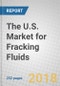 The U.S. Market for Fracking Fluids - Product Thumbnail Image
