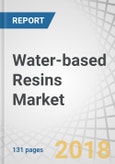 Water-based Resins Market by Type (Acrylic, Epoxy, Polyurethane, Alkyd), Application (Paints & Coatings, Adhesives & Sealants, Inks), and Region (Asia-Pacific, Europe, North America, South America, and Middle East & Africa) - Global forecast to 2023- Product Image