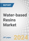 Water-based Resins Market by Type (Acrylic, Epoxy, Polyurethane, Alkyd), Application (Paints & Coatings, Adhesives & Sealants, Inks), and Region (Asia-Pacific, Europe, North America, South America, and Middle East & Africa) - Global forecast to 2023- Product Image